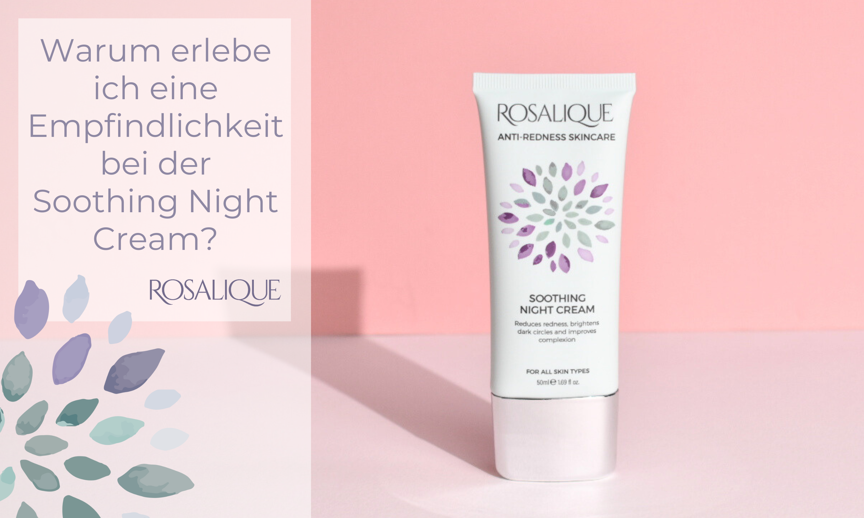 Warum erlebe ich eine Empfindlichkeit bei der Soothing Night Cream?